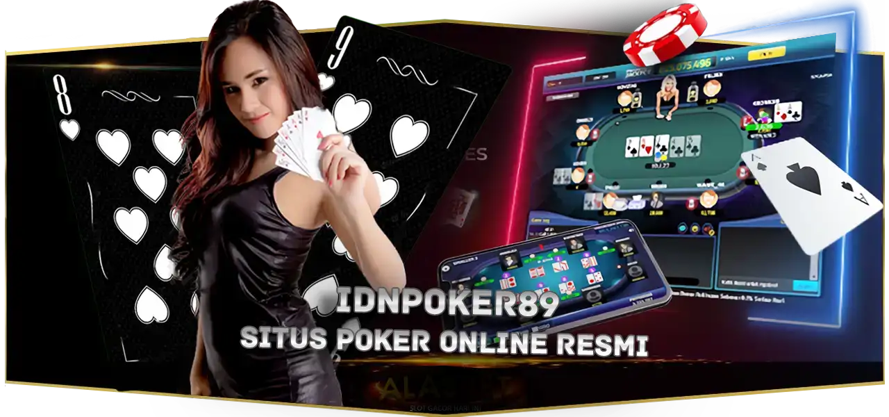 Platform Game Kartu Online Terbaik 24 Jam 2025 - IDNPoker89